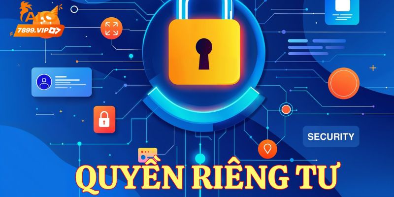 Tầm quan trọng của quyền riêng tư